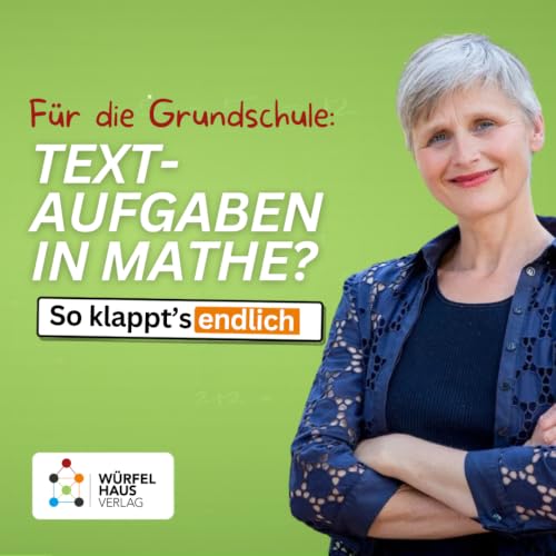 Textaufgaben: Warum dein Kind nicht am Rechnen scheitert