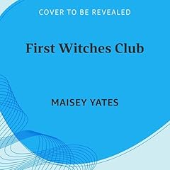 First Witches Club Audiolibro Por Maisey Yates arte de portada