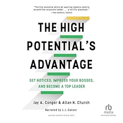 The High Potential's Advantage Audiobook By Jay A. Conger, Allan H. Church cover art