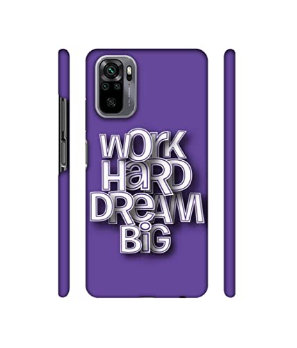 Image of Work Hard Dream Big Design 3D Printed Hard Back Case Cover for Mi Redmi Note 10 4G / Note 10S 4G