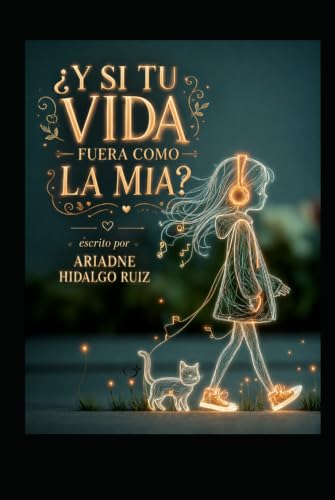 ¿Y si tu vida fuera como la mía?