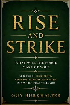 Paperback Rise and Strike: What Will the Forge Make of You? Book