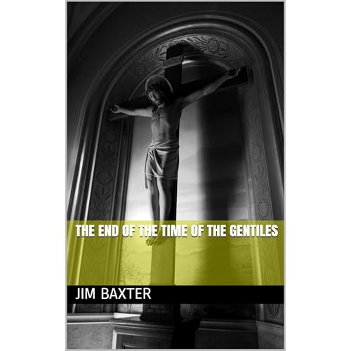 The End of the Time of the Gentiles Audiolibro Por Jim Baxter arte de portada