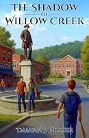 The Shadow of Willow Creek: A Supernatural Anthology B0F5LRWGYC Book Cover