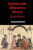 Capitoli sulla letteratura ebraica (traduzione) (Edizione...