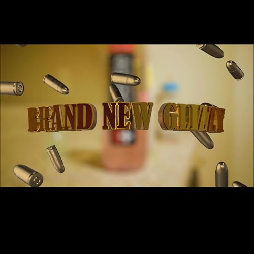 Brand New Glizzy (G -Mix) [Explicit]