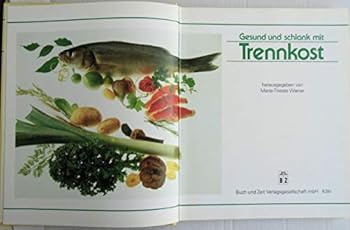 Gesund Und Schlank Mit Trennkost