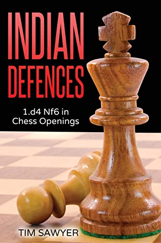 Indian Defences: 1.d4 Nf6 in Chess Openings