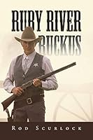 Ruby River Ruckus 1504916360 Book Cover
