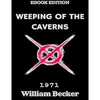 Weeping of the Caverns