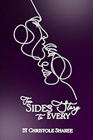 Two Sides to Every Story 1535604387 Book Cover