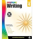 Spectrum 4th Grade Writing Workbook—State Standards for Focused Writing Practice With Writer’s Handbook and Answer Key for Homeschool or Classroom (144 pgs)
