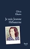 Je suis Jeanne Hébuterne 3869151579 Book Cover