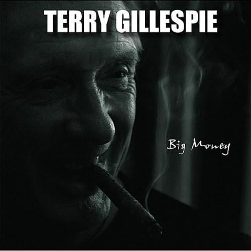 Big Money [Audio CD] Terry Gillespie