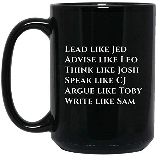 IKJHG West Wing Characters Inspired Mug Lead Like Jed 11oz, Colour-13, 11 OZ