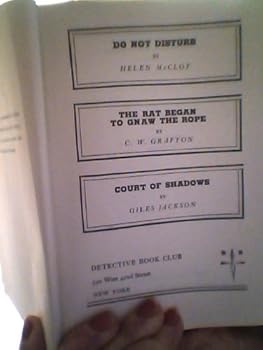 1) Do Not Disturb 2) The Rat Began to Gnaw the Rope 3) Court of Shadows