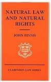 Natural Law and Natural Rights (Clarendon Law Series)