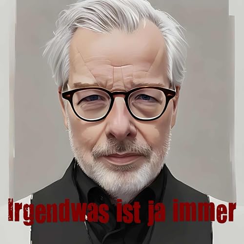 Irgendwas ist ja immer Podcast copertina