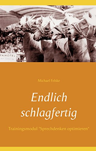 Endlich schlagfertig: Trainingsmodul 