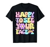 Happy to See Your Face Positive Teacher Design