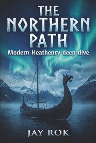 The Northern Path - Modern Heathenry Deep Dive (The Modern