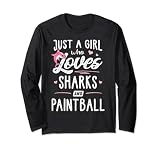Just A Girl Who Loves Sharks And Paintball Geschenk Frauen Langarmshirt
