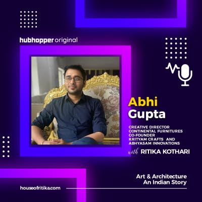 Abhi Gupta & Ritika Kothari talk about the Indian Crafts scenario