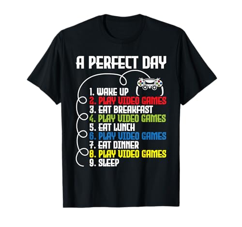 A Perfect Day - Funny Gaming Gamer Video Game T-Shirt