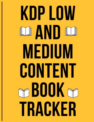KDP LOW AND MEDIUM CONTENT BOOK TRACKER: Dimensions, key words used, categories picked, file location AND .........
