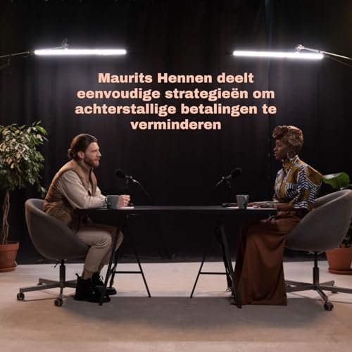 Maurits Hennen deelt eenvoudige strategie&euml;n om achterstallige betalingen te verminderen