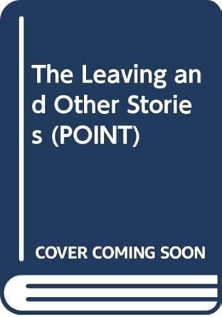 The Leaving and Other Stories