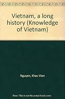 Vietnam, a long history (Knowledge of Vietnam) B0006F4ZNM Book Cover