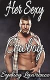  Her Sexy Cowboy: A Historical Western Romance Novella (English Edition)