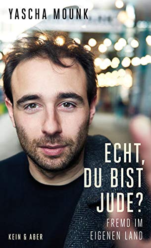 Echt, du bist Jude? - Fremd im eigenen Land Echt, du bist Jude? - Fremd im eigenen Land