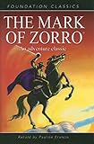 The Mark of Zorro (Foundation Classics)