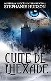  Le Culte de l\'Hexade: La Saga de l\'Au-Delà #7 (La Saga des Au-delà)