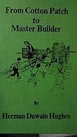 From Cotton Patch to Master Builder B000OM8ONO Book Cover