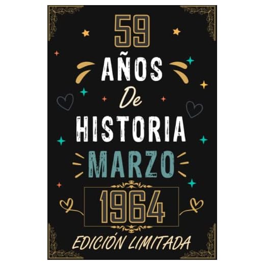 CUADERNO, 59 AÑOS DE HISTORIA MARZO 1964 EDICIÓN LIMITADA: Regalo de 59 cumpleaños para mujeres y hombres, ideas de 59 cumpleaños... un cumpleaños... ... regalo de 59 cumpleaños para él/ella.