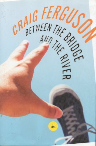 Between the Bridge and the River