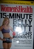 The Women's Health 15-minute Belly Butt & Thigh Workouts Dvd!