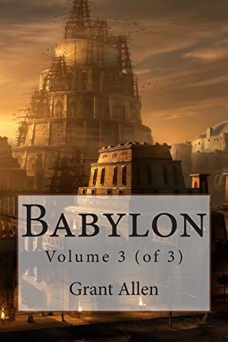 Babylon: Volume 3 (of 3) 1508518122 Book Cover