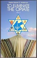 To Eliminate the Opiate: Volume 2 9657186056 Book Cover