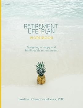 Paperback Retirement Life Plan Workbook: Designing a happy and fulfilling life in retirement Book