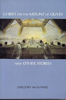 Christ on the Mount of Olives and Other Stories