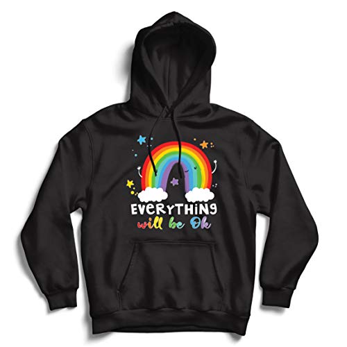 Hoodie Sweatshirt Everything Will Be OK Andra Tutto
