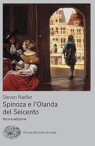 Spinoza e l'Olanda del Seicento