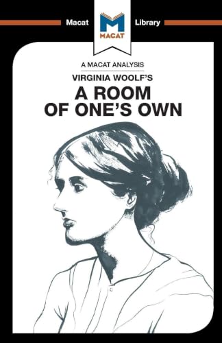 An Analysis of Virginia Woolf's A Room of One's Own (The Macat Library)