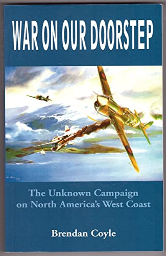 War on Our Doorstep: The Unknown Campaign on North America's West Coast für 28,24 EUR bei Amazon Bild: War on Our Doorstep: The Unknown Campaign on North America's West Coast für 28,24 EUR bei Amazon