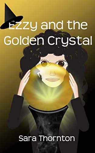 Ezzy and the Golden Crystal (English Edition)