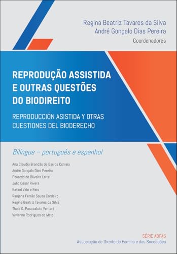 Reprodução assistida e outras questões do biodireito: reproducción asistida y otras cuestiones del bioderecho